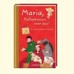 Maria, Halbpension war aus